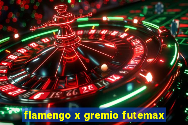 flamengo x gremio futemax